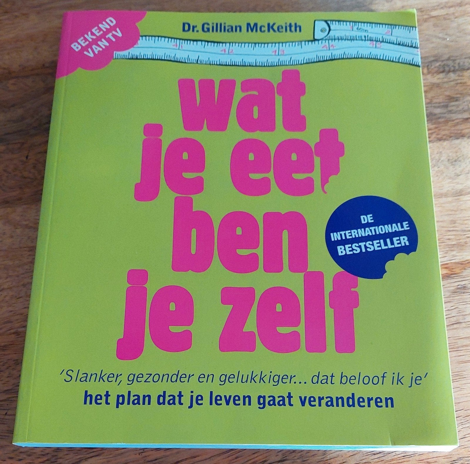 Wat je eet ben je zelf - Dr. Gillian McKeith, Ophalen of Verzenden, Zo goed als nieuw, Dieet en Voeding, Dr. Gillian McKeith