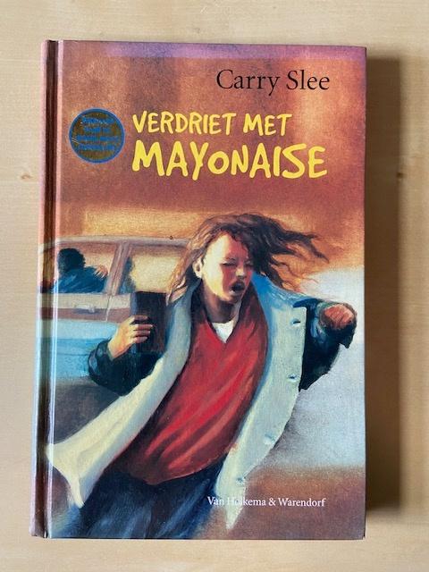 Carry Slee - Verdiet met Mayonaise, Ophalen of Verzenden, Gelezen, Carry Slee, Fictie algemeen