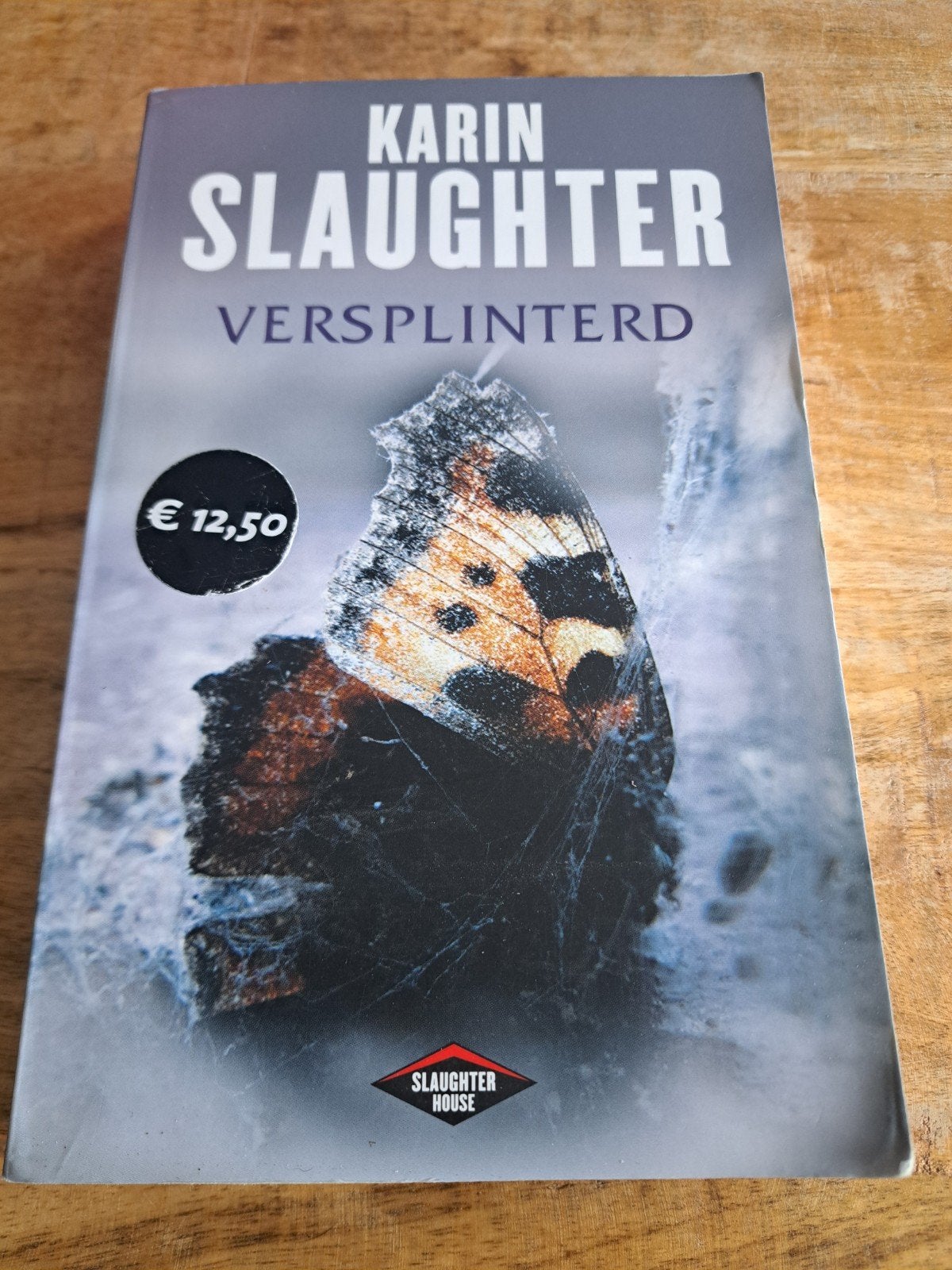 Karin Slaughter - Versplinterd (Thriller), Ophalen of Verzenden, Zo goed als nieuw, Karin Slaughter, Amerika