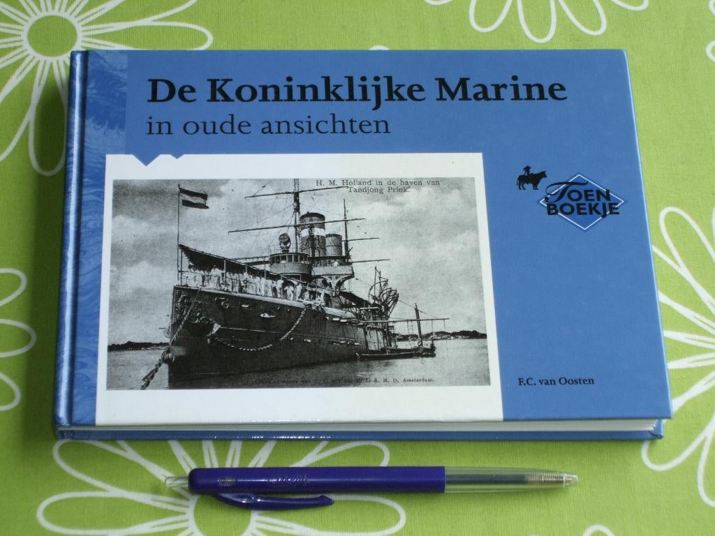De Koninklijke Marine in oude ansichten - F.C. van Oosten, Niet van toepassing, Marine, Ophalen of Verzenden, Zo goed als nieuw