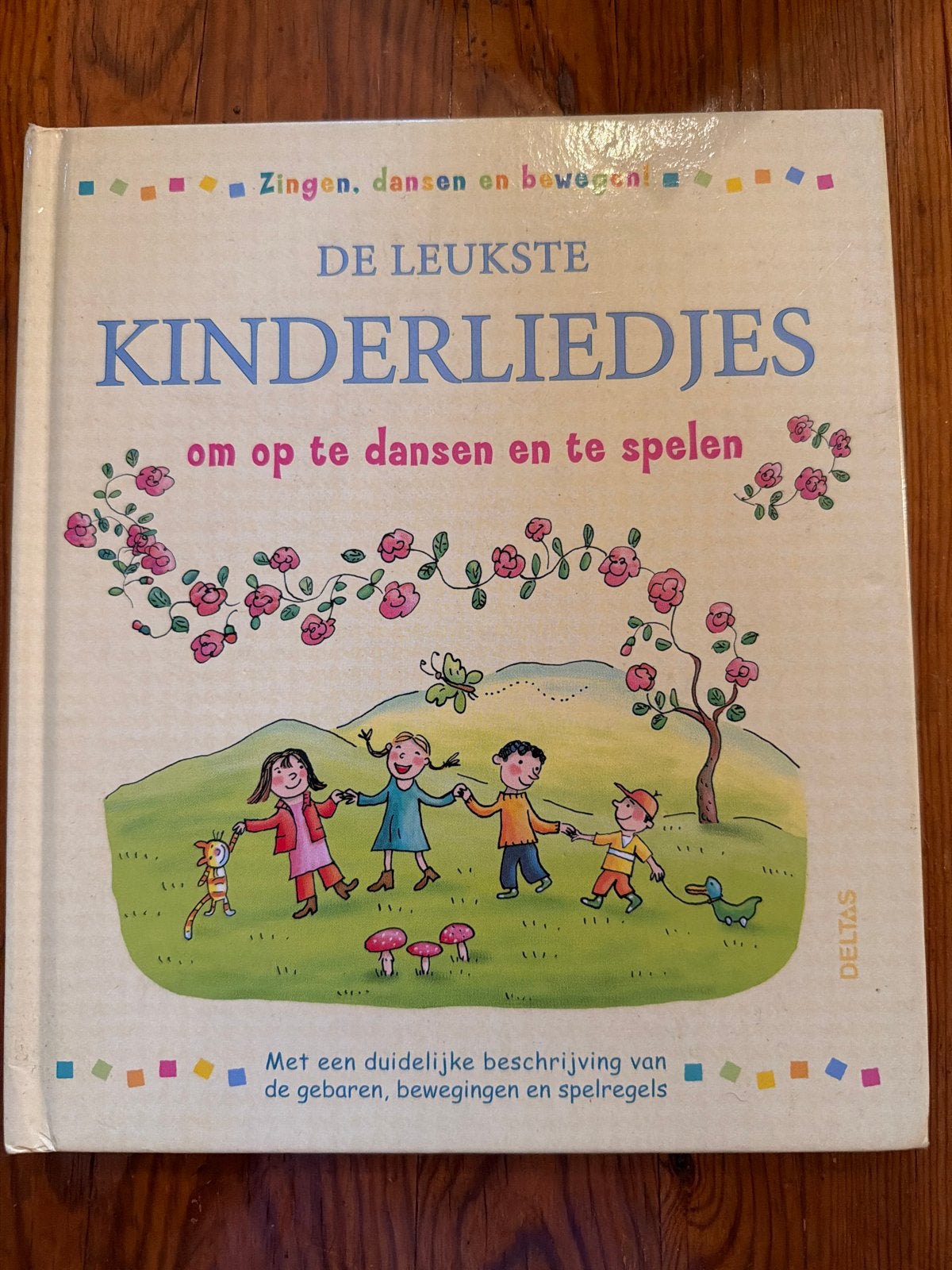De Leukste Kinderliedjes om op te dansen en te spelen, Boeken, Ophalen of Verzenden, Zo goed als nieuw, 2 tot 3 jaar