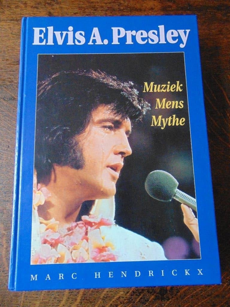 Boek Elvis A.Presley MUziek Mens Mythe, Marc Hendrickx, Artiest, Ophalen of Verzenden, Zo goed als nieuw
