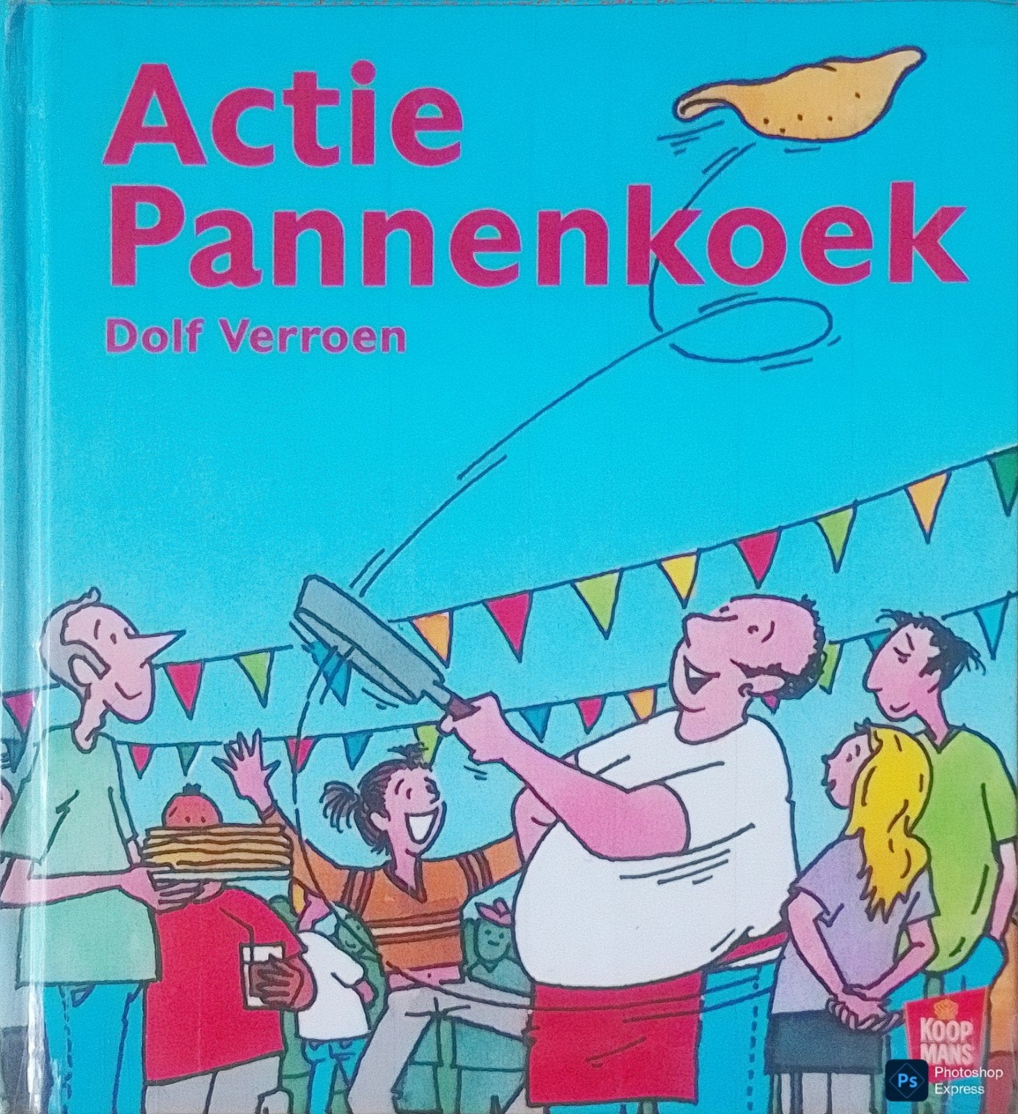 Actie Pannenkoek, Gelezen, Ophalen of Verzenden, Fictie, Dolf Verroen.