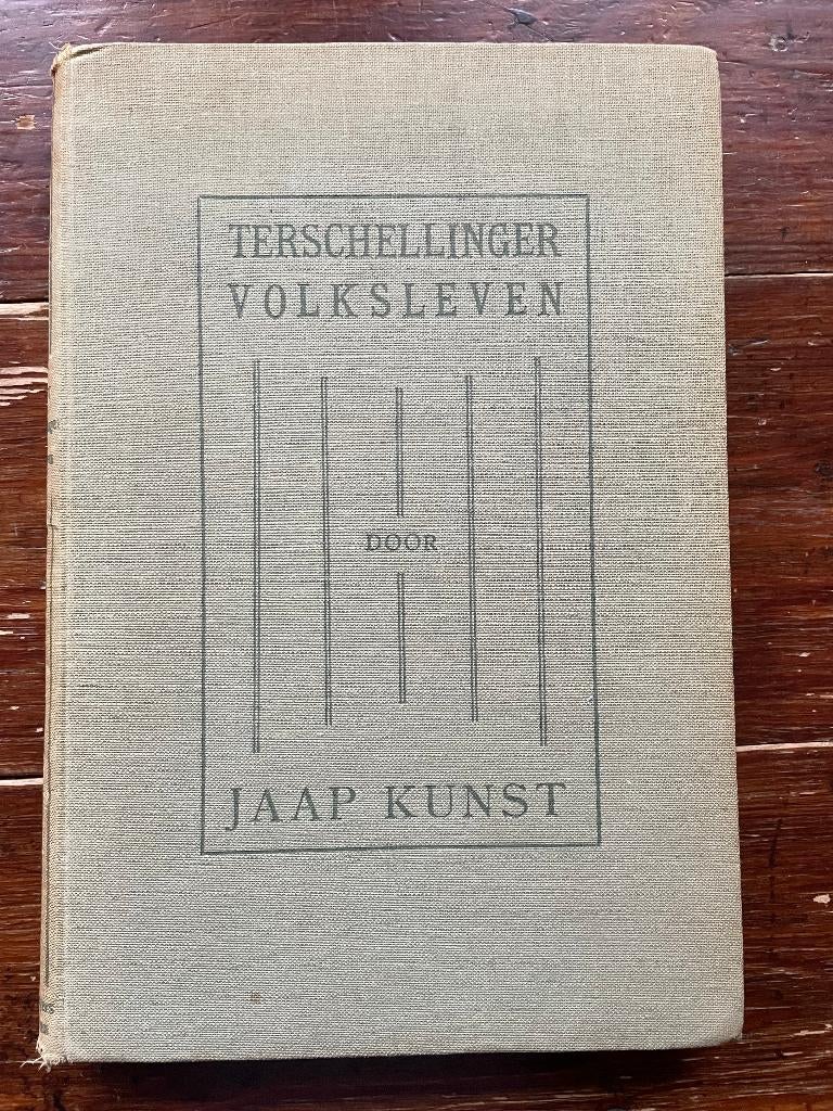 Jaap Kunst Terschellinger volksleven 1915 eerste druk, Antiek en Kunst, Antiek | Boeken en Bijbels, Ophalen of Verzenden, Jaap Kunst