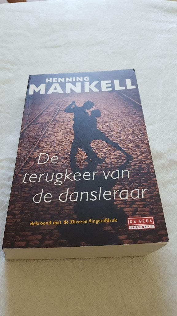 De terugkeer van de dansleraar - Henning Mankell, Ophalen of Verzenden, Zo goed als nieuw, Henning Mankell, Scandinavië