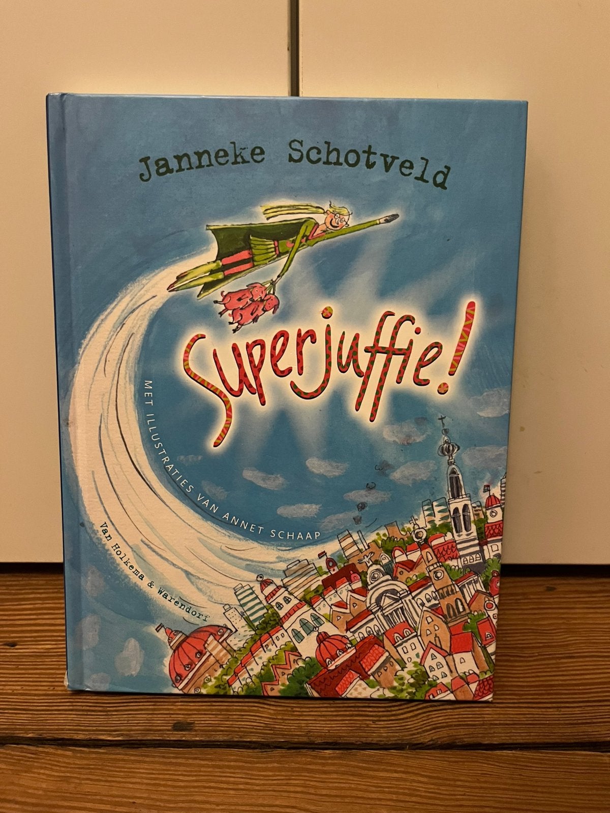 Janneke Schotveld - Superjuffie!, Fictie algemeen, Ophalen of Verzenden, Zo goed als nieuw, Janneke Schotveld