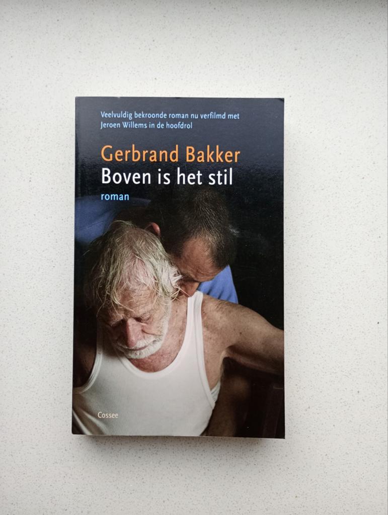Boven Is het Stil - Gerbrand Bakker, Ophalen of Verzenden, Gelezen