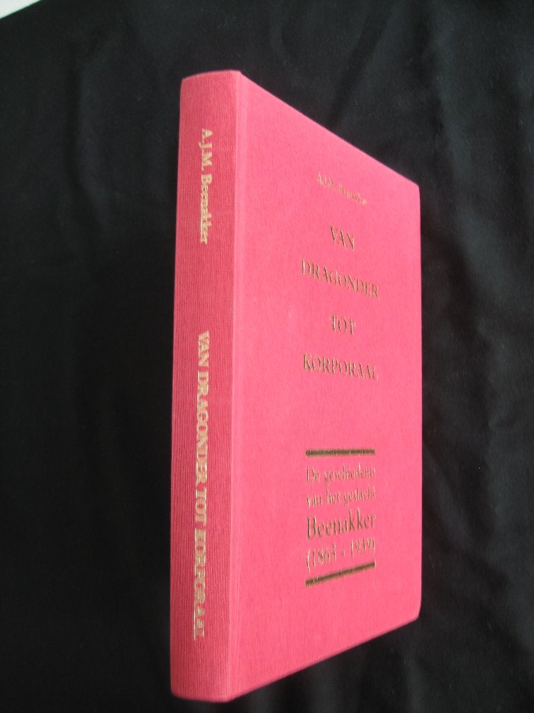 Genealogie. A.J.M.Beenakker, Van dragonder tot korporaal., Ophalen of Verzenden, Gelezen
