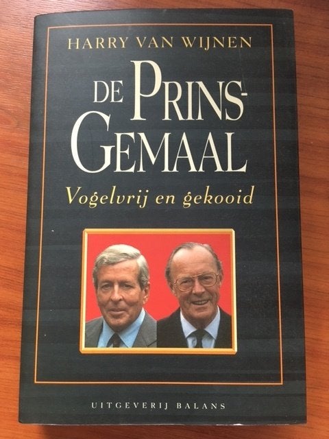 Harry van Wijnen: De Prins-gemaal, Vogelvrij en gekooid, Ophalen of Verzenden, 20e eeuw of later, Zo goed als nieuw, Harry van Wijnen