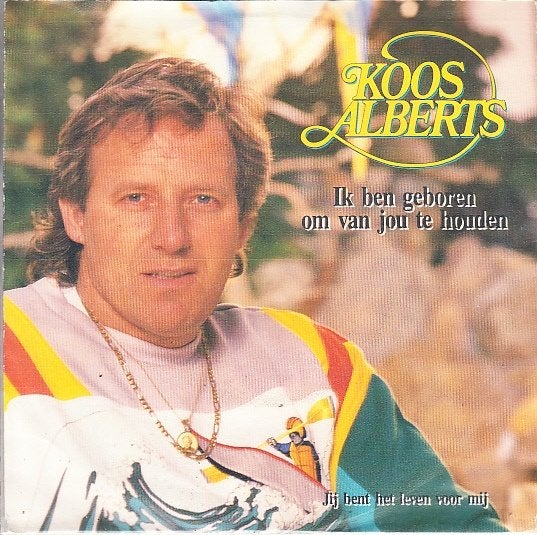 koos alberts - ik ben geboren om van je te houden (piraat), Cd's en Dvd's, Vinyl Singles, Zo goed als nieuw, Nederlandstalig, Beschermende buitenhoes