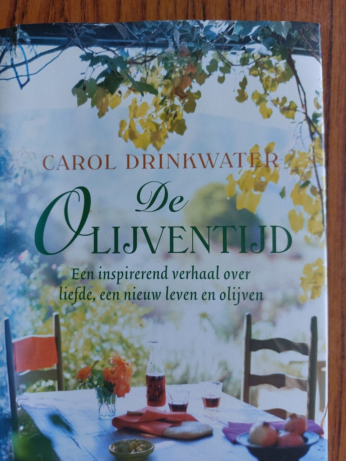 De olijventijd - Carol Drinkwater, Ophalen of Verzenden