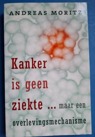 kanker is geen ziekte Andreas Moritz, Boeken, Ophalen of Verzenden, Gelezen