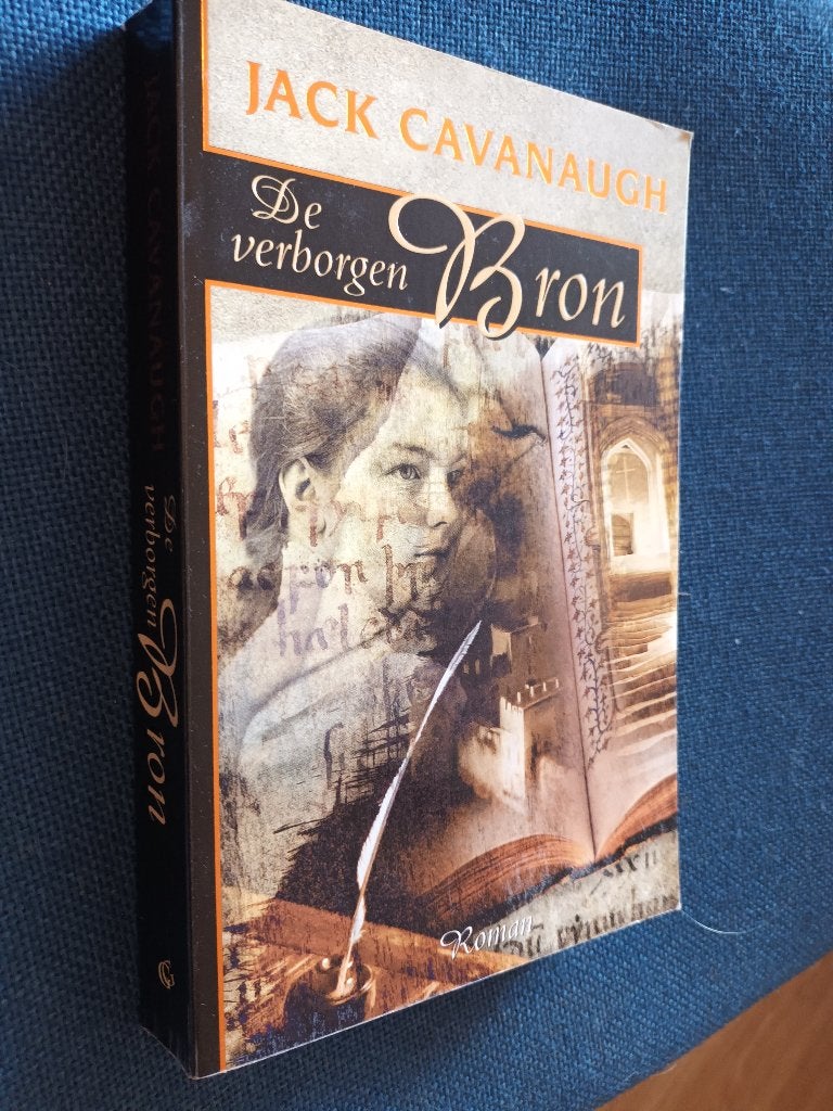 Cavanaugh, Jack / 	De verborgen Bron  /De Groot Goudriaan, Ophalen of Verzenden, Gelezen, Jack Cavanaugh, Nederland