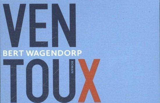 Dwarsligger: Ventoux van Bert Wagendorp, Boeken, Literatuur, Ophalen of Verzenden, Zo goed als nieuw, Nederland