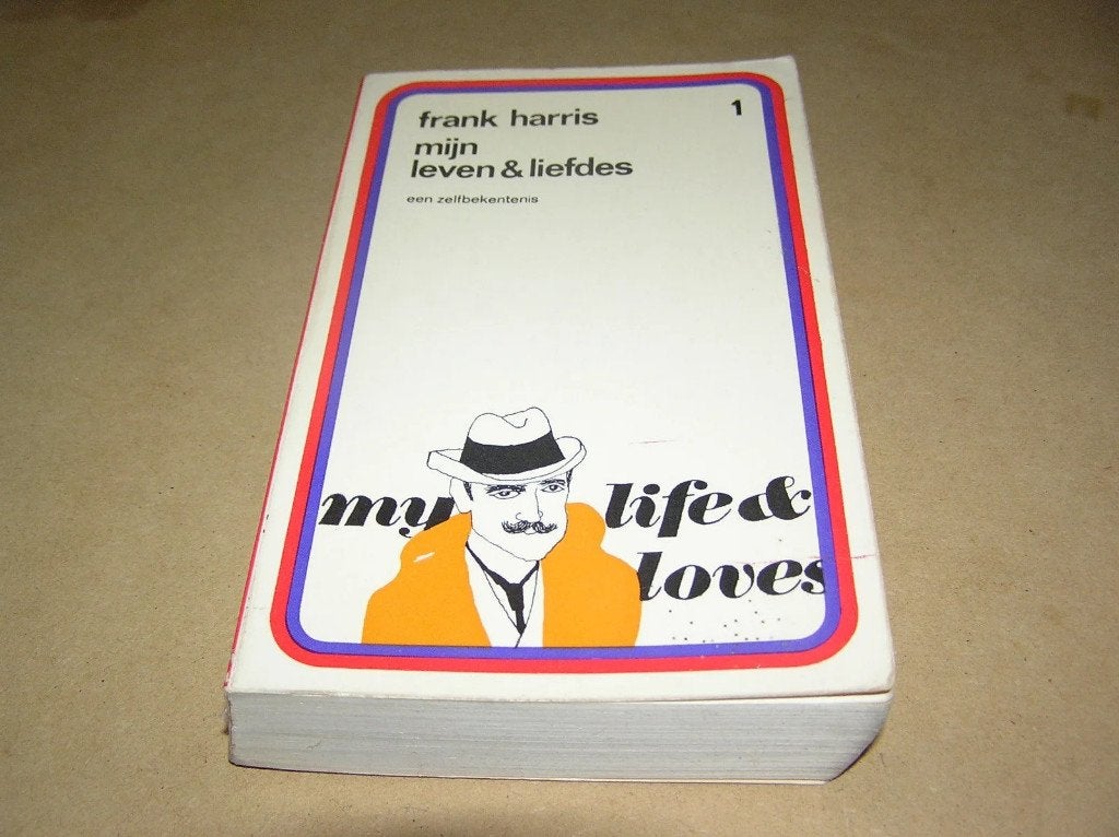 Frank Harris  Mijn leven en liefdes(P2), Gelezen, Europa overig, Ophalen of Verzenden, Frank Harris