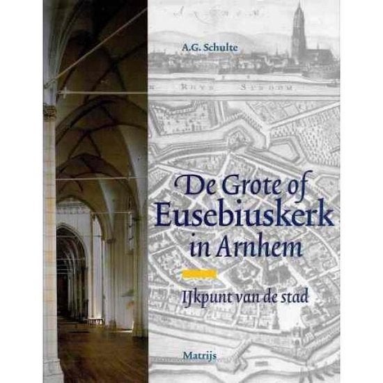De Grote of Eusebiuskerk in Arnhem. IJkpunt van de stad., Ophalen of Verzenden, Zo goed als nieuw
