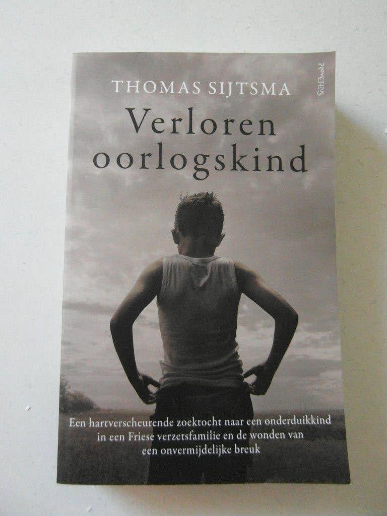 Verloren oorlogskind,  Thomas Sijtsma, Ophalen of Verzenden, Zo goed als nieuw