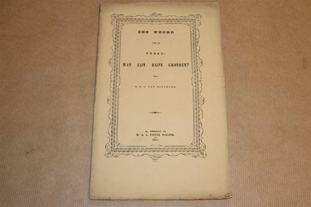 Wat zijn rijpe gronden? - B.P.G. van Diggelen - 1851 !!, Ophalen of Verzenden