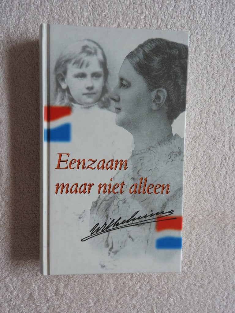 Eenzaam maar niet alleen door Wilhelmina, Boeken, Ophalen of Verzenden, Zo goed als nieuw