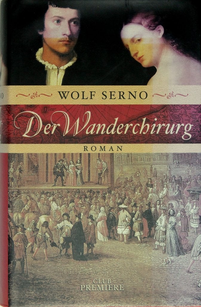 Wolf Serno - Der Wanderchirurg, Boeken, Ophalen of Verzenden, Zo goed als nieuw, Wolf Serno, Fictie