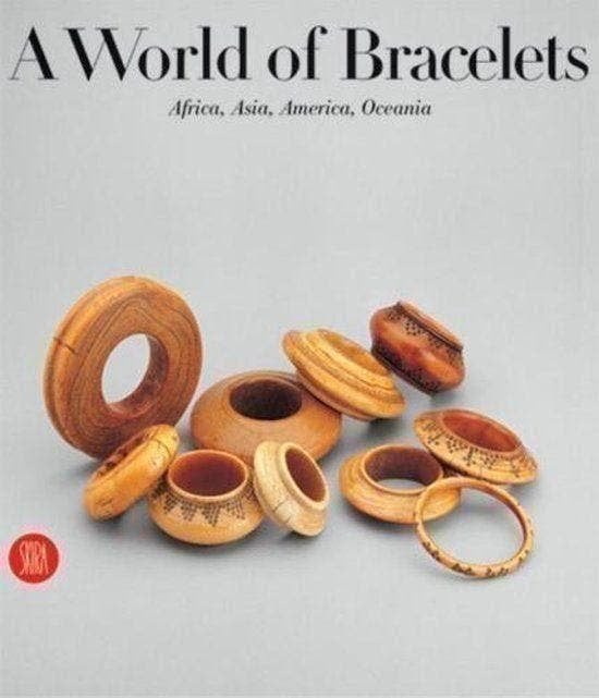 Anne Van Cutsem A World of Bracelets Africa, Asia, Oceania, Verzenden, Zo goed als nieuw, Overige onderwerpen