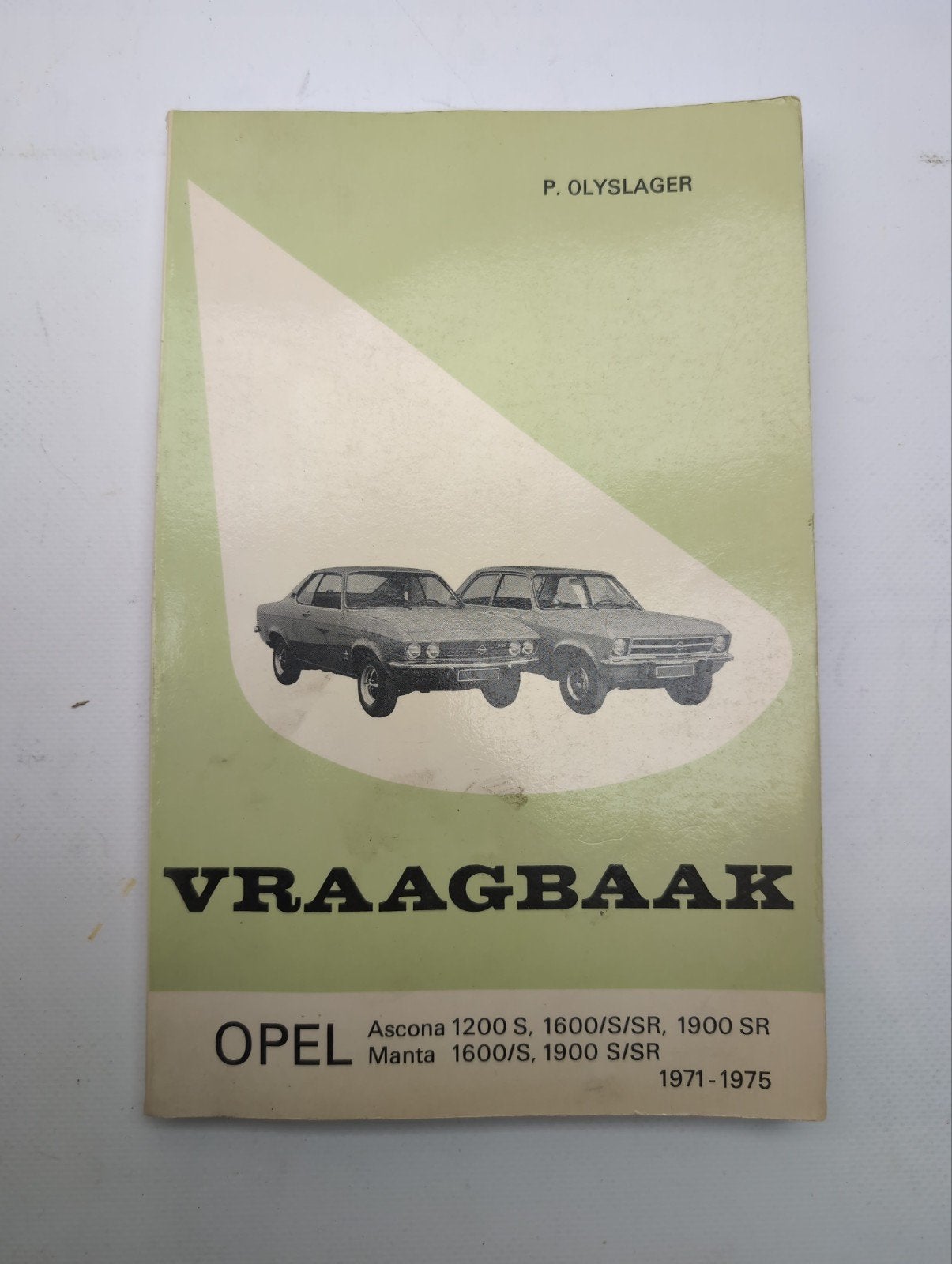 Olyslager vraagbaak Opel Ascona Manta 1971-1975, Ophalen of Verzenden, Gelezen, Opel, P. Olyslager