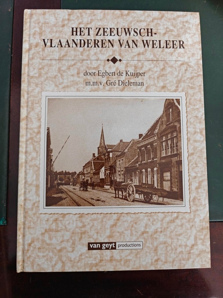 Het Zeeuwsch-Vlaanderen van Weleer, Ophalen of Verzenden, Zo goed als nieuw, Egbert de Kuijper