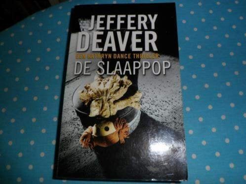 De slaappop - Jeffrey Deaver ( Kathryn Dance thriller), Ophalen of Verzenden, Zo goed als nieuw