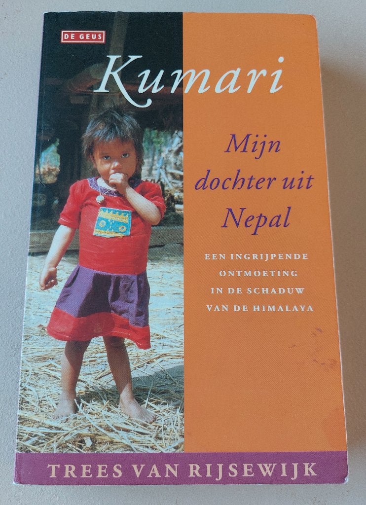 Kumari, mijn dochter uit Nepal - ontmoeting bij de Himalaya, Boeken, Nederland, Trees van Rijsewijk, Ophalen, Gelezen