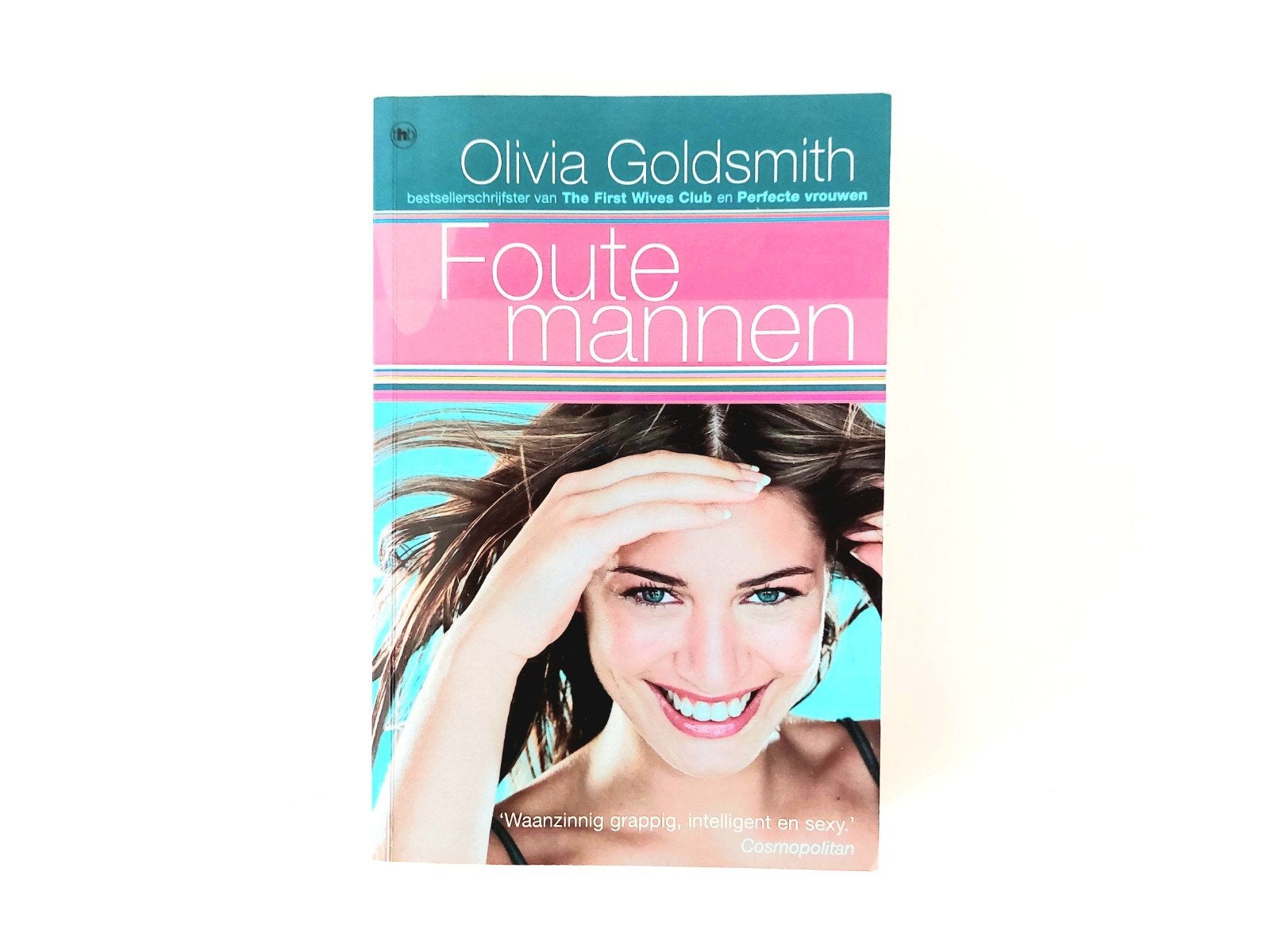 Olivia Goldsmith - Foute Mannen, Ophalen of Verzenden, Zo goed als nieuw, Olivia Goldsmith