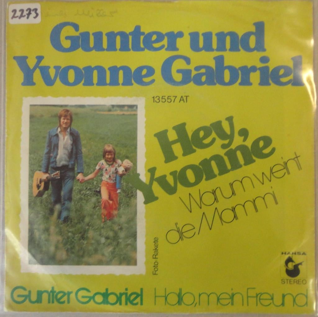 Gunter und Yvonne Gabriel > Hey Yvonne, Gebruikt, Overige genres, 7 inch, Single