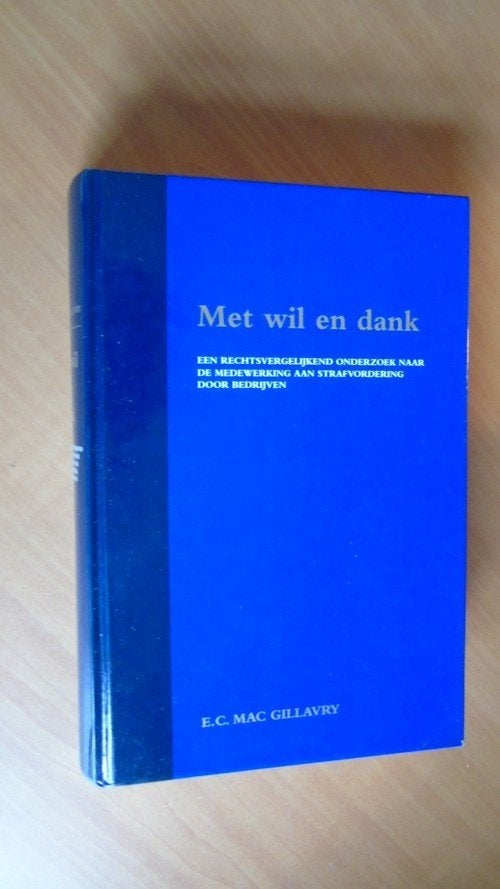 Gillavry, E.C. Mac. Met wil en dank, Ophalen of Verzenden, Zo goed als nieuw, Natuurwetenschap