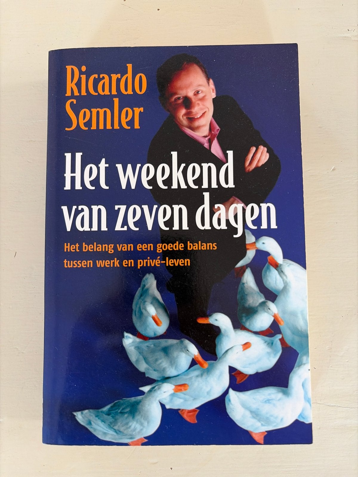 Het weekend van zeven dagen - Ricardo Semler, Ophalen of Verzenden, Zo goed als nieuw, Management