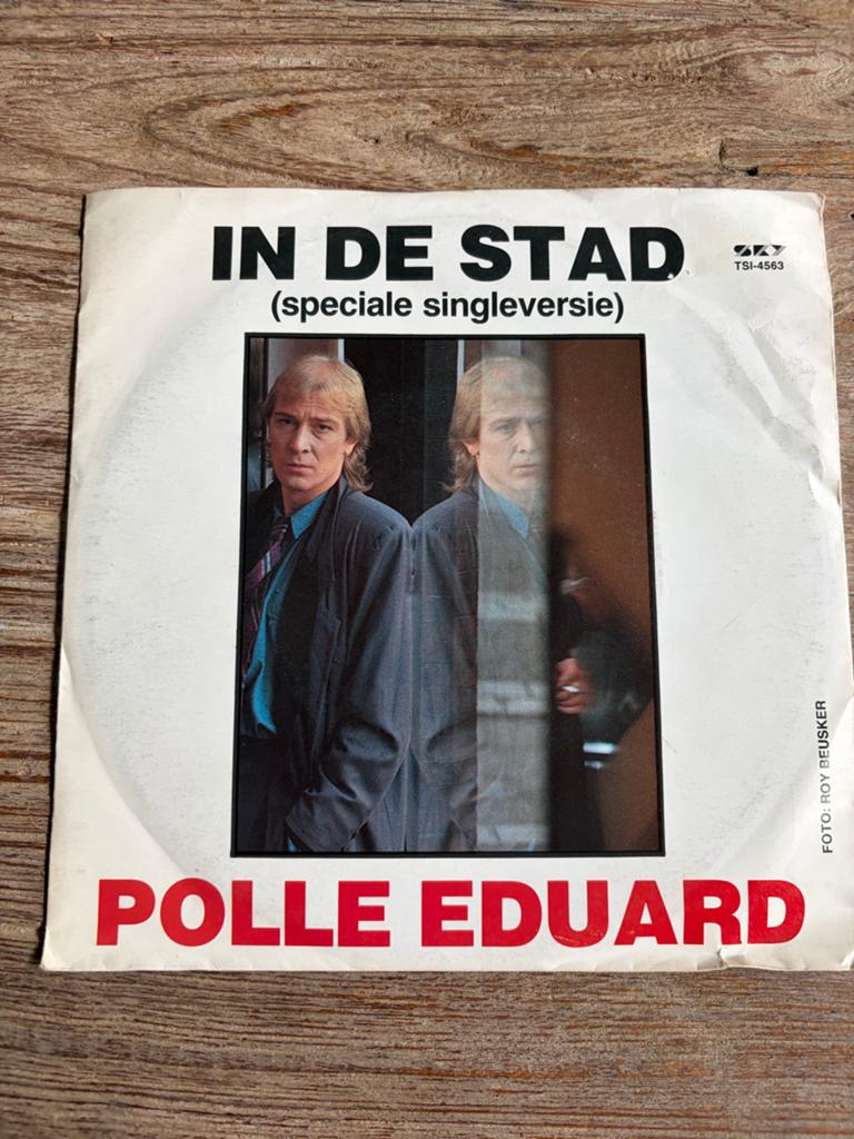 Polle Eduard - In De Stad (Speciale Singleversie) - Single, Gebruikt, 7 inch, 1980 - 1989, Levenslied of Smartlap