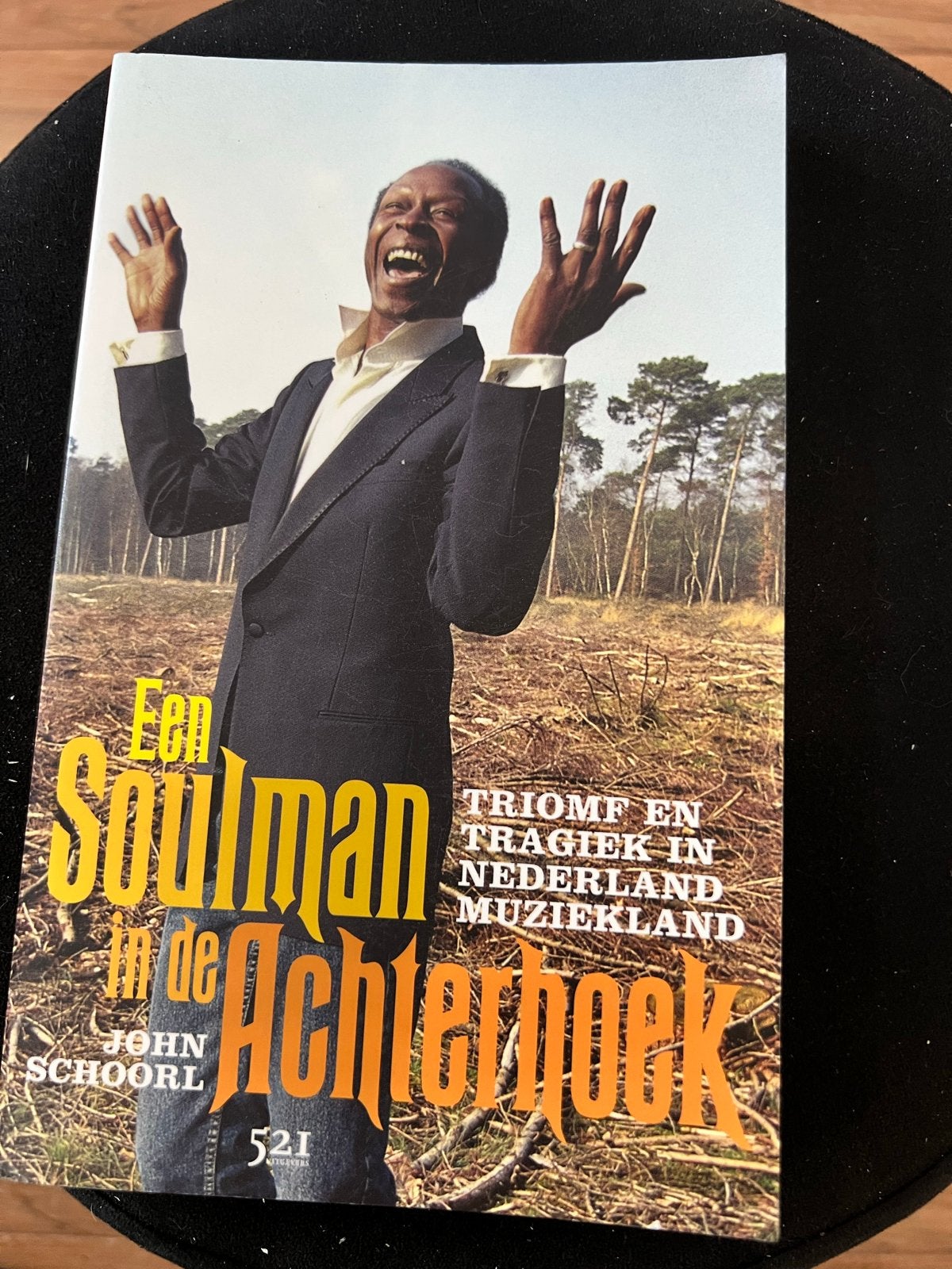 Een Soulman in de Achterhoek - John Schoorl, Boeken, Ophalen of Verzenden, Zo goed als nieuw, Nederland