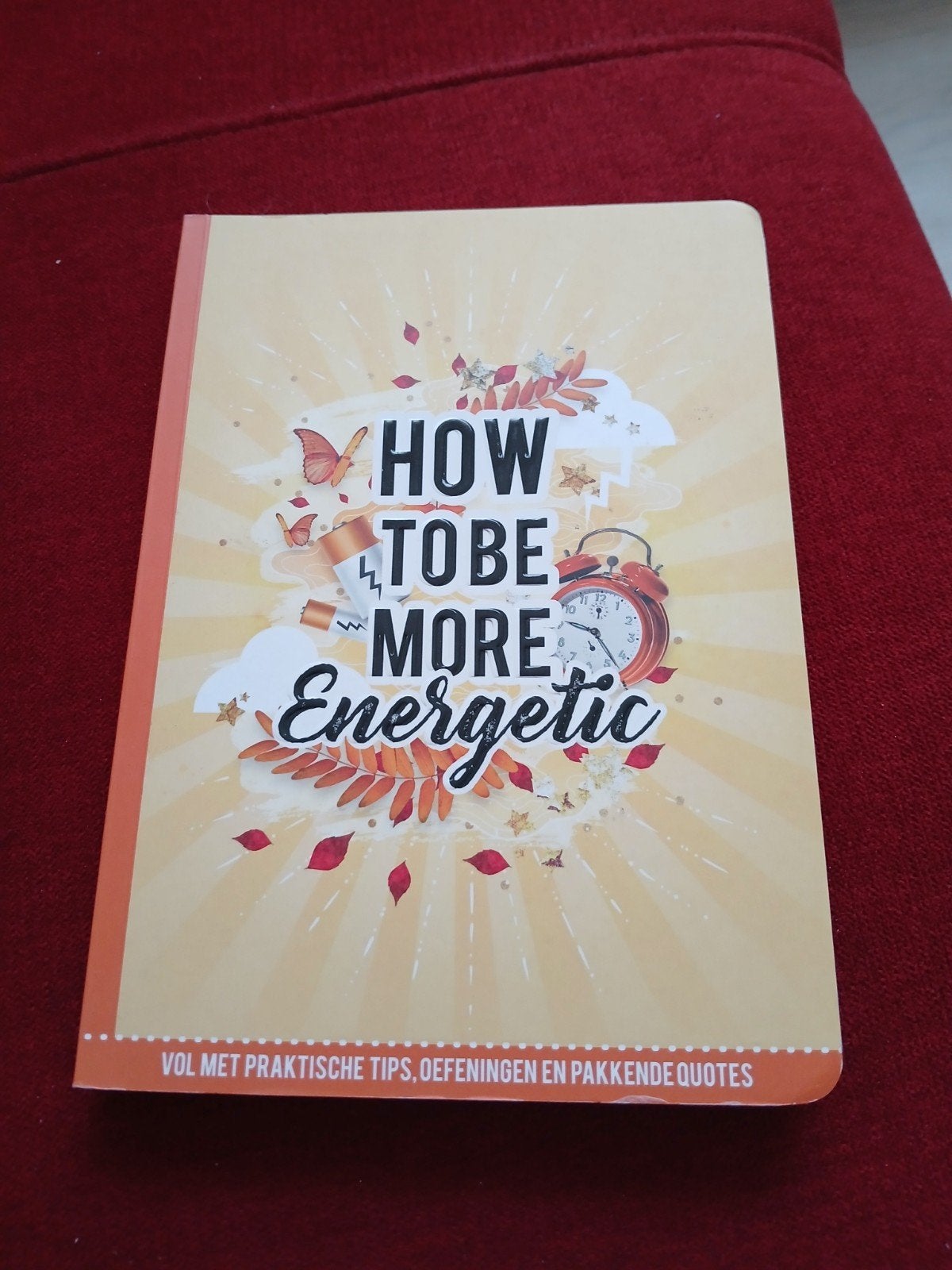 How to be More Energetic: Tips, Oefeningen & Quotes