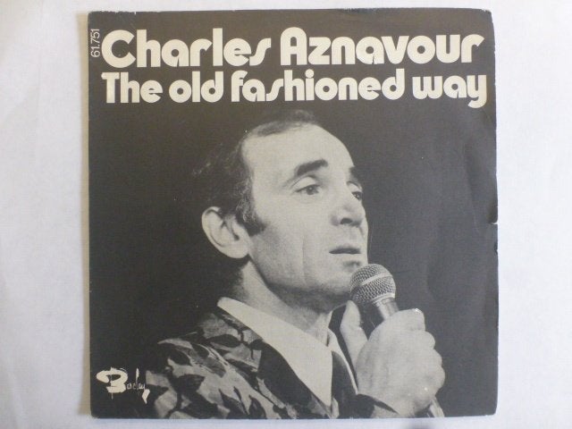 Charles Aznavour. The old fashioned way./ What makes a man., Ophalen of Verzenden, Gebruikt, 7 inch, Pop