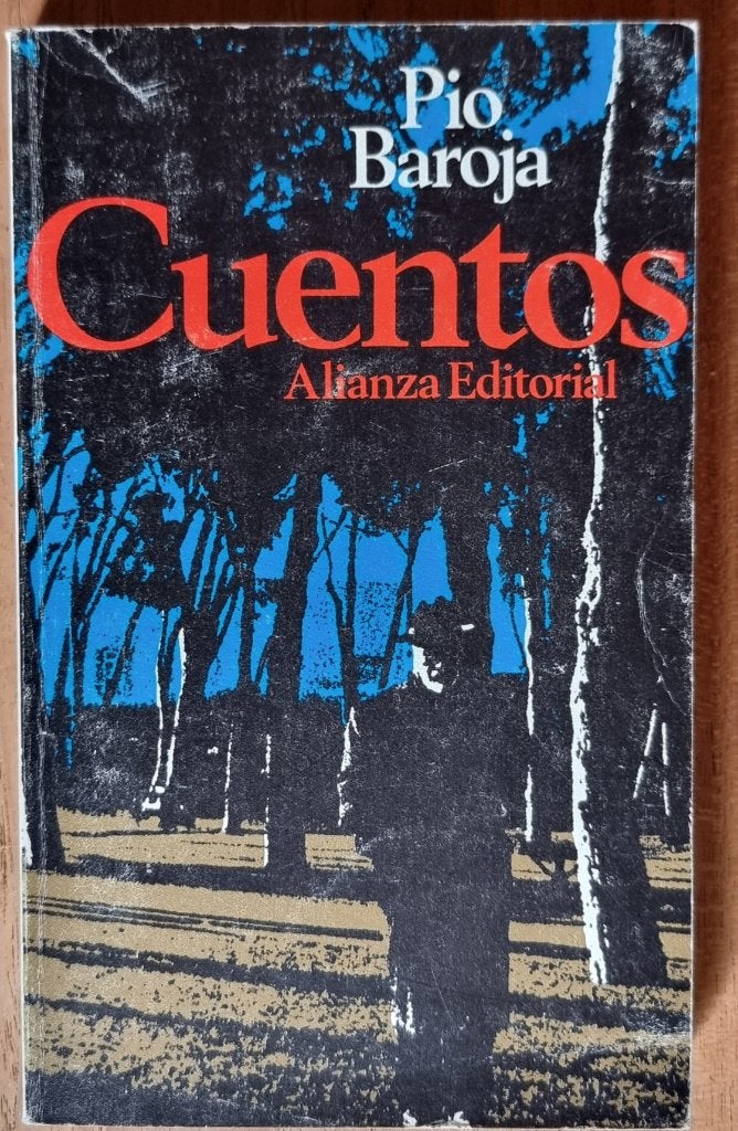 Cuentos - Alianza Editorial - Pio Baroja - IGST Spaanstalig, Boeken, Ophalen of Verzenden, Gelezen, Pio Baroja