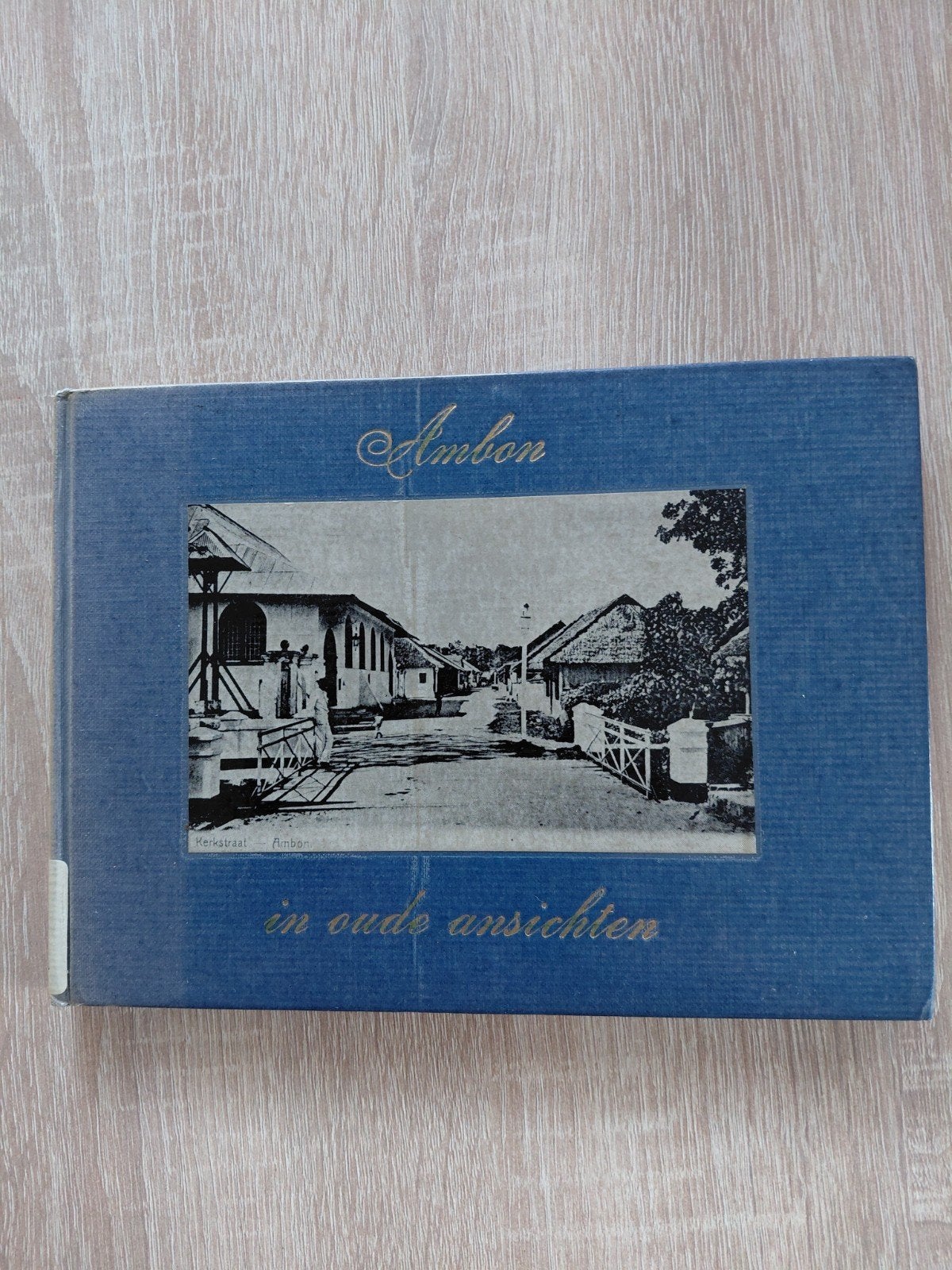 Ambon in oude ansichten - H.J. de Graaf (1972), Gelezen, Overige gebieden, Overige typen, Ophalen of Verzenden