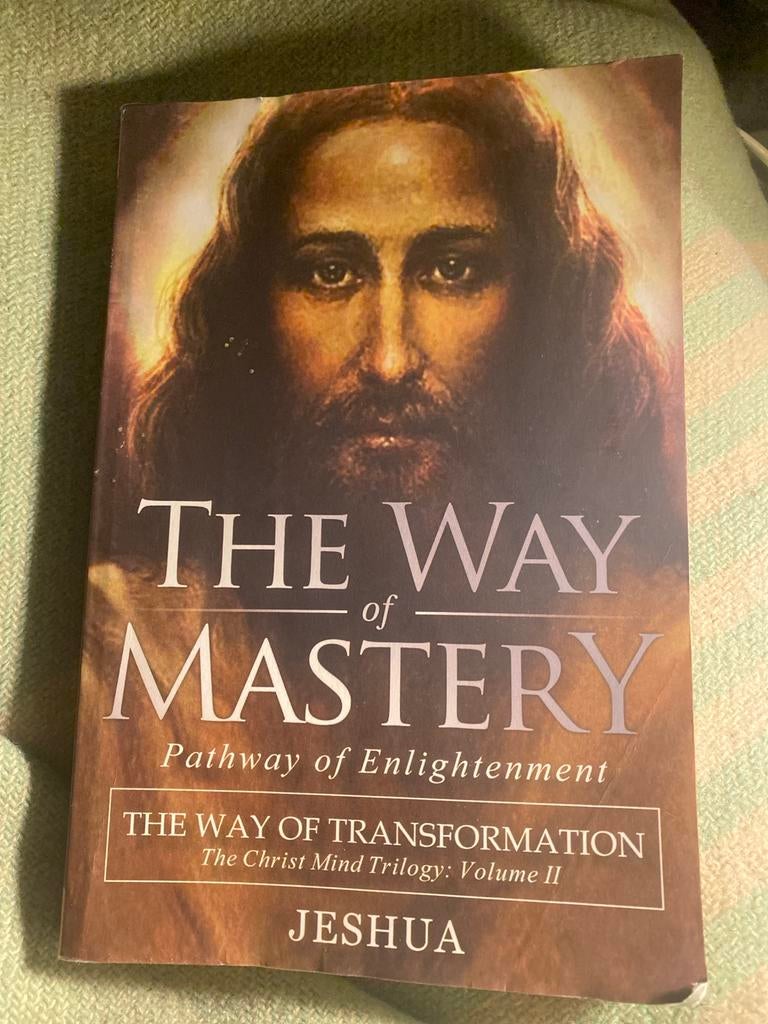 The Way of Mastery: The Way of Transformation - Jeshua, Boeken, Ophalen of Verzenden, Zo goed als nieuw, Spiritualiteit algemeen