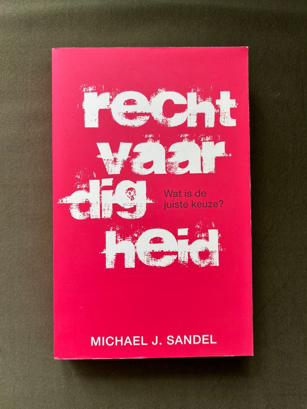Rechtvaardigheid - Michael J. Sandel, Ophalen of Verzenden, Zo goed als nieuw, Michael J. Sandel