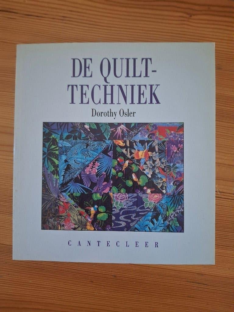 De Quilttechniek door Dorothy Osler., Boeken, Ophalen of Verzenden, Zo goed als nieuw