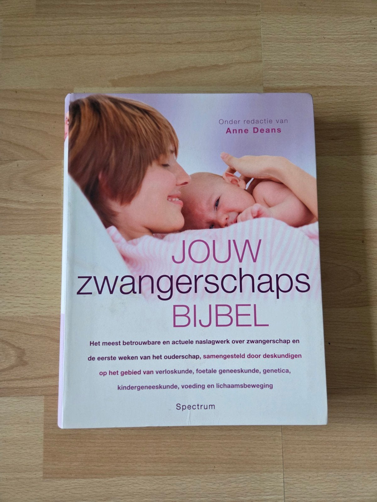 Jouw zwangerschapsbijbel - Anne Deans (ZGAN), Anne Deans, Zwangerschap en Bevalling, Ophalen of Verzenden, Zo goed als nieuw