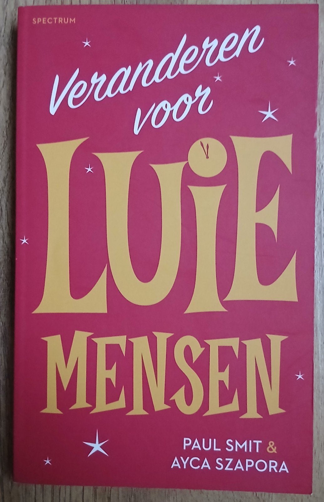 Smit / Szapora, Veranderen voor luie mensen, Boeken, Ophalen of Verzenden, Gelezen
