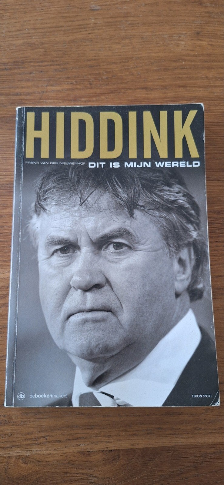 Hiddink: Dit is mijn wereld - Frans van den Nieuwenhof, Ophalen, Gelezen, Frans van den Nieuwenhof, Balsport
