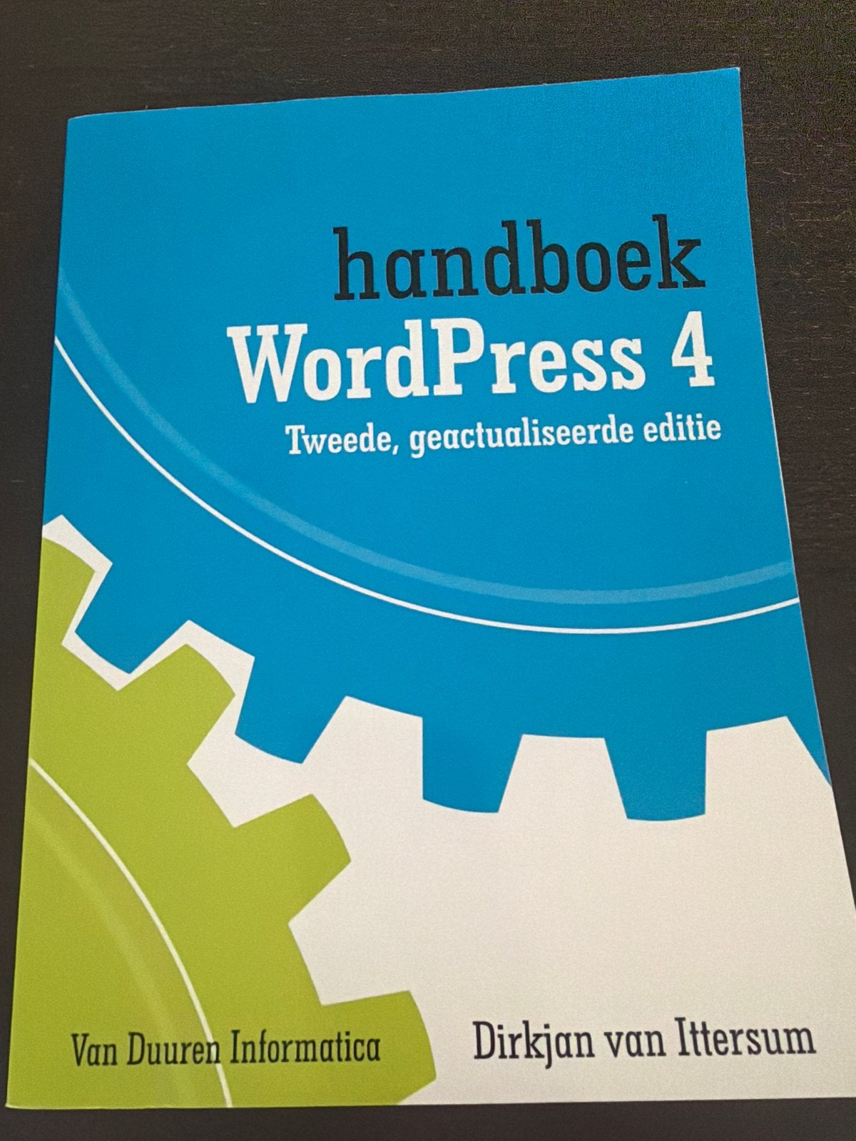 Handboek WordPress 4 - Tweede, geactualiseerde editie, Boeken, Ophalen of Verzenden, Zo goed als nieuw, Internet of Webdesign
