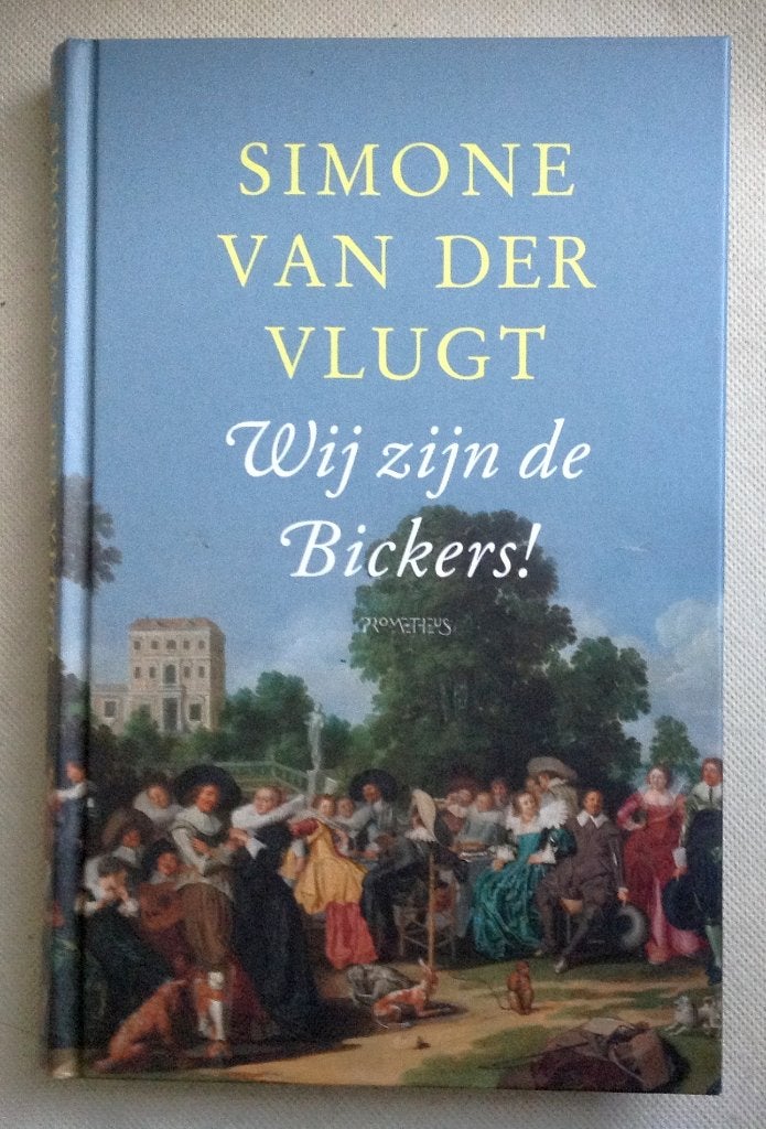Wij zijn de Bickers! Simone van der Vlugt, Boeken, Verzenden, Gelezen, Simone van der Vlugt