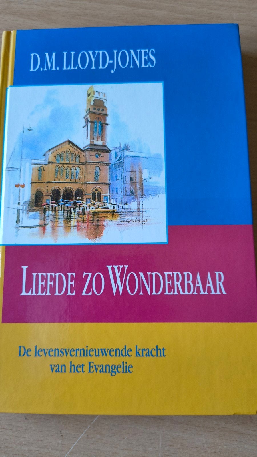 Liefde zo wonderbaar. DM Lloyd Jones, Boeken, DM Lloyd Jones, Christendom | Protestants, Ophalen of Verzenden, Zo goed als nieuw