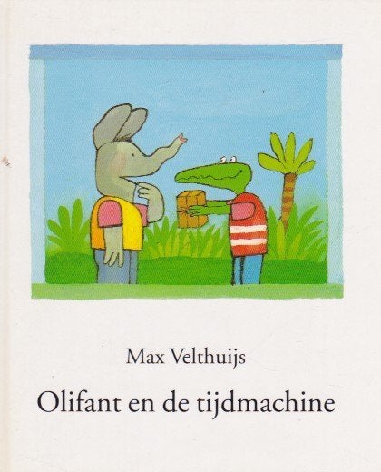Max Velthuijs - Olifant en de tijdmachine - Kinderboekenweek, Ophalen of Verzenden, Zo goed als nieuw, Max Velthuijs, Prentenboek