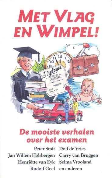 Met Vlag en Wimpel ! ~~ De mooiste verhalen over het examen, Boeken, Overige Boeken, Nieuw, Ophalen of Verzenden